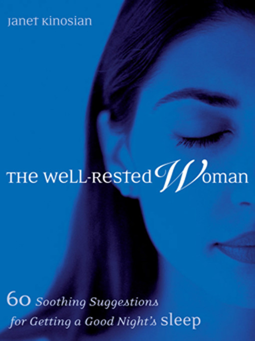 Title details for The Well-Rested Woman by Janet Kinosian - Available